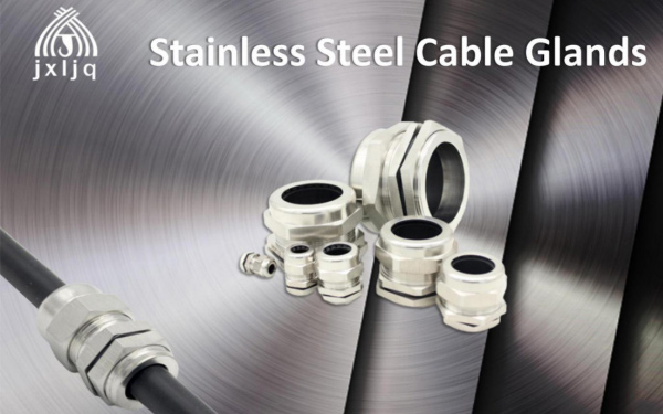 Which is better? 304 vs 316 stainless steel cable glands